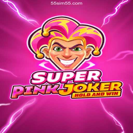 Discover the Exciting World of SuperPinkJoker and the Trust of 55SIM