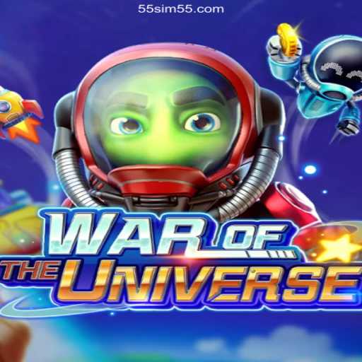 Exploring the Thrilling World of WAROFTHEUNIVERSE and the Role of 55SIM